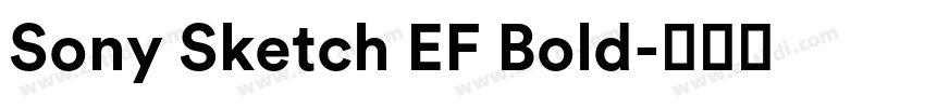 Sony Sketch EF Bold字体转换 Sony Sketch EF Bold字体转换